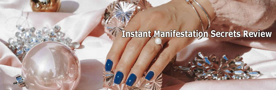 instant manifestation secrets review